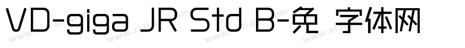 VD-giga JR Std B字体转换